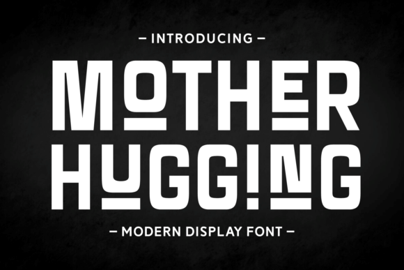 Why Mother Hugging is the Display Font Your Creative Projects Need